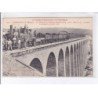 FERMAINVILLE: le viaduc de la vallée des moulins, passage du premier train