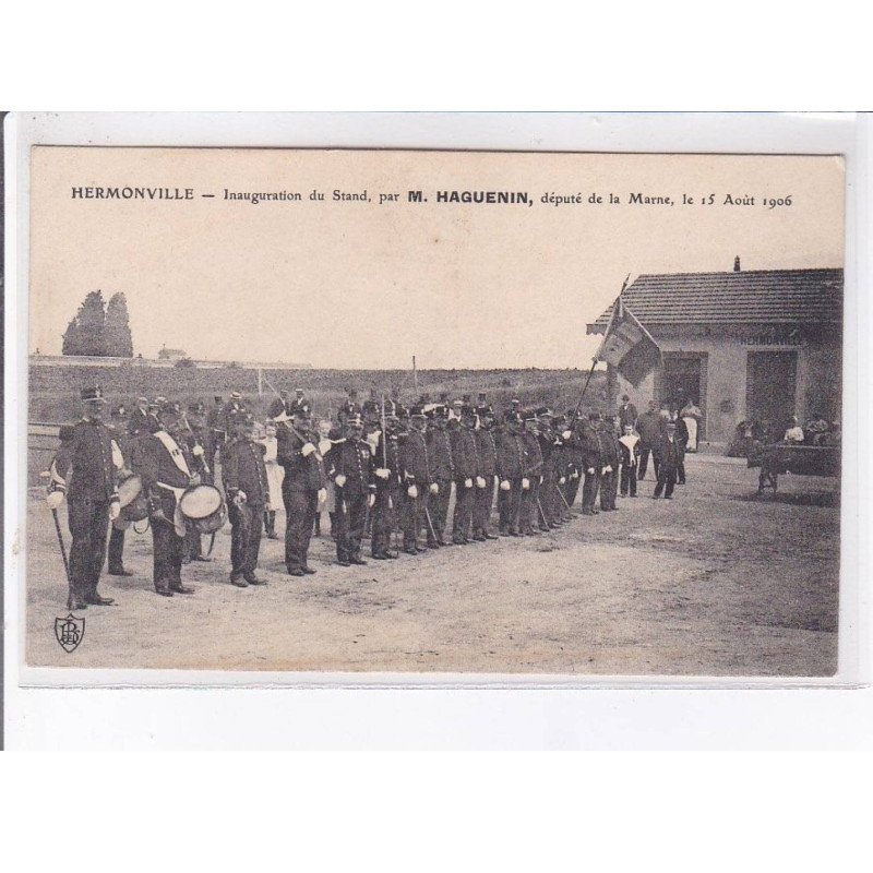 HERMONVILLE: inauguration du stand M. Haguenin député de la marne 1906 15 août - très bon état
