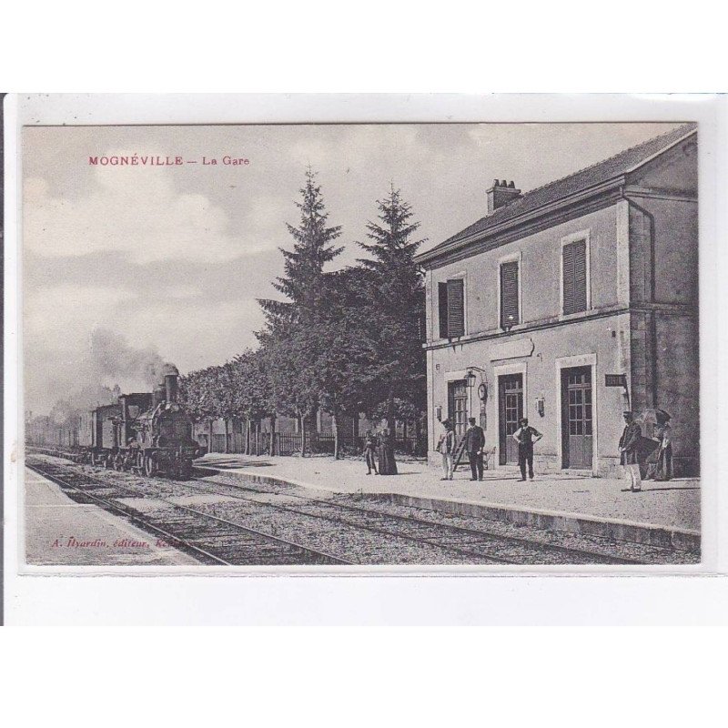 MOGNEVILLE: la gare - très bon état