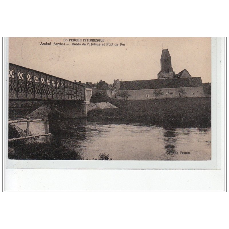 AVEZE - Bords de l'Huisne et Pont de Fer - très bon état