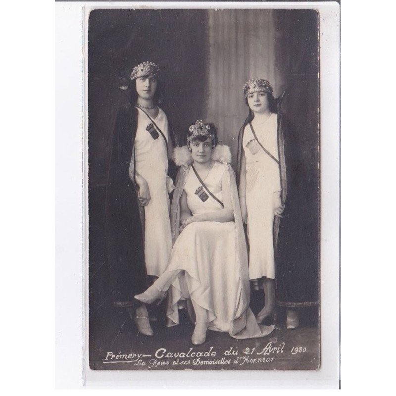 PREMERY: cavalcade du 21 avril 1930 la reine et ses demoiselles d'honneur - très bon état