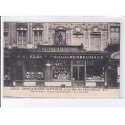 LILLE: quincaillerie saint-eloi 23 25 rue des chats-bossus Georges Desreumaux - très bon état