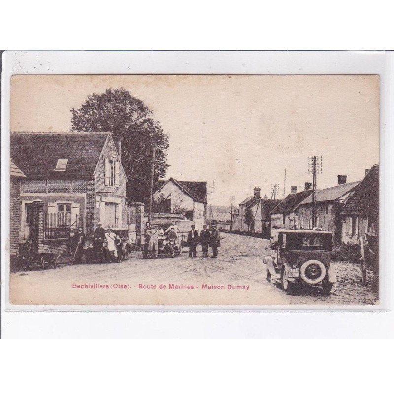 BACHVILLERS: route de marines maison dumay - état
