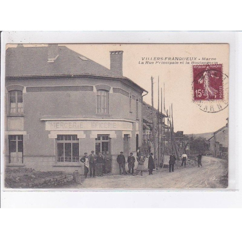 VILLERS-FRANQUEUX: marne la rue principale et la boulangerie - très bon état