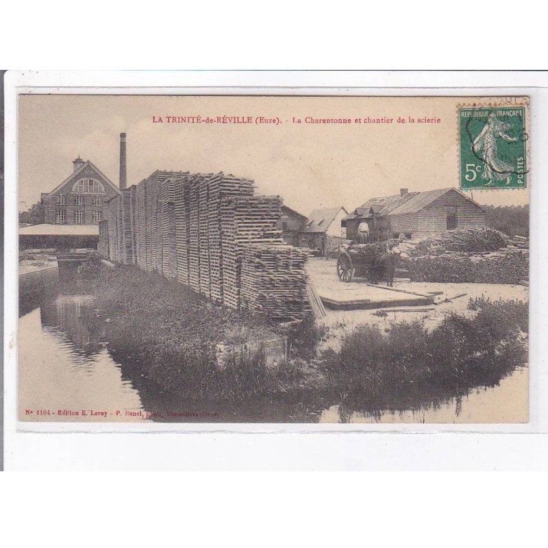 LA TRINITE-de-REVILLE: la charentonne et chantier de la scierie - très bon état