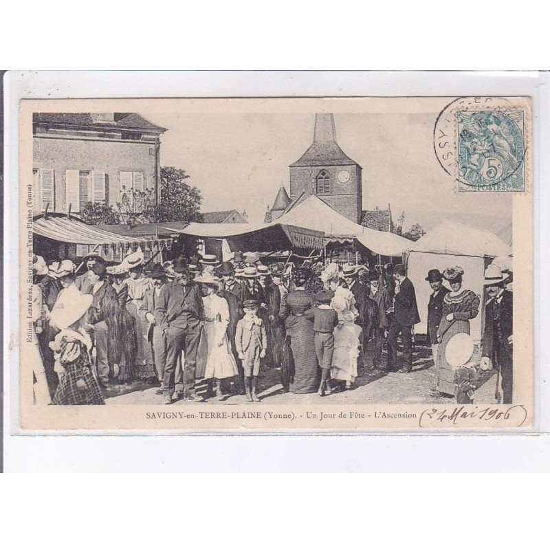 SAVIGNY-en-TERRE-PLAINE: un jour de fête l'ascension - très on état