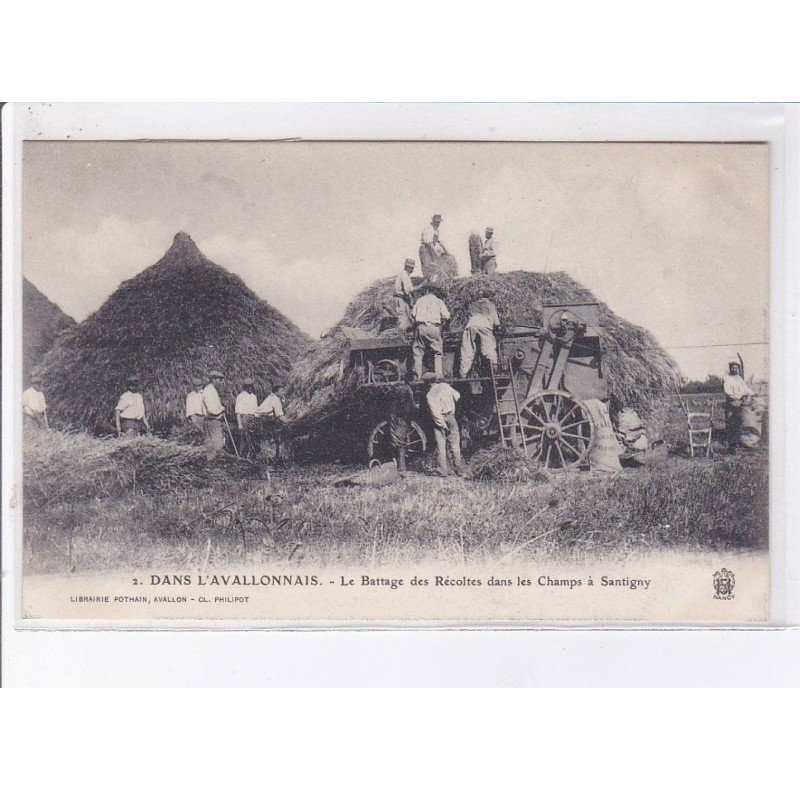 SANTIGNY: le battage des récoltes dans les champs - très on état