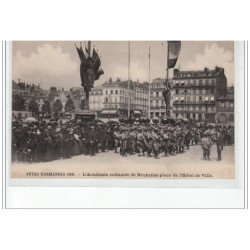 ROUEN - Fêtes Normandes 1909 - L'Académie Culinaire de Bruxelles place de l'Hôtel de Ville - très bon état