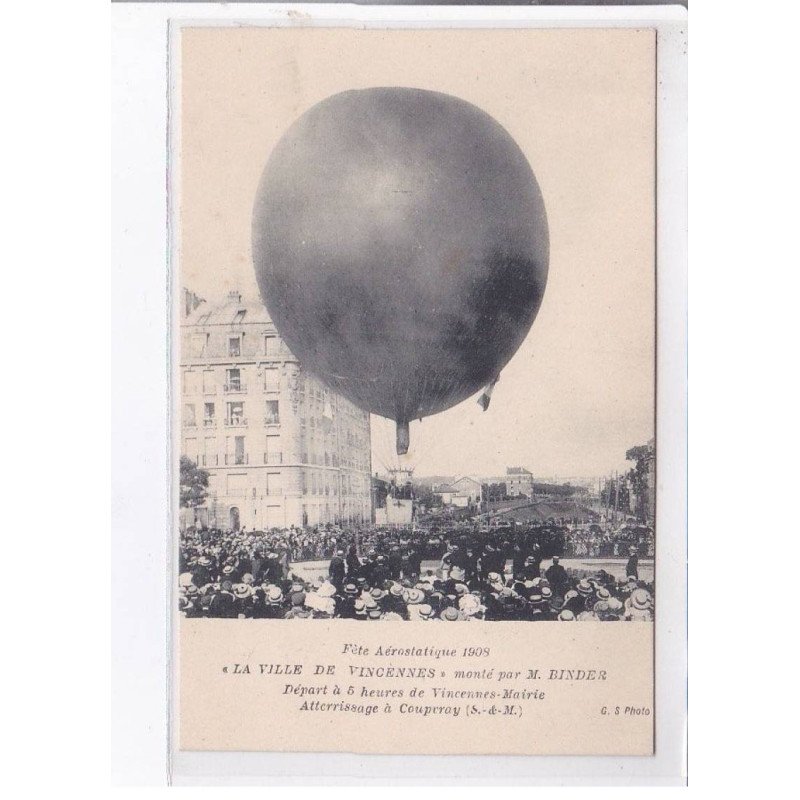 COUPERAY: fête aérostatique 1908 la ville de vincennes monté par M. Binder, ballon - très bon état