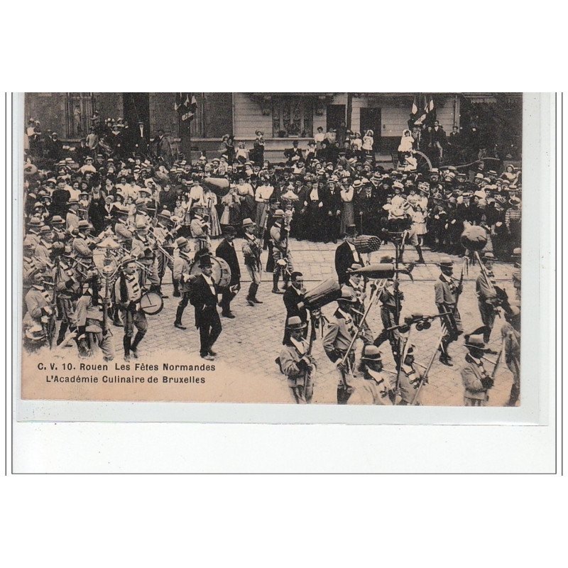 ROUEN - Les Fêtes Normandes - L'Académie Culinaire de Bruxelles - très bon état ROUEN - Les Fêtes Normandes - L'Académie Culinaire de Bruxelles - très bon état