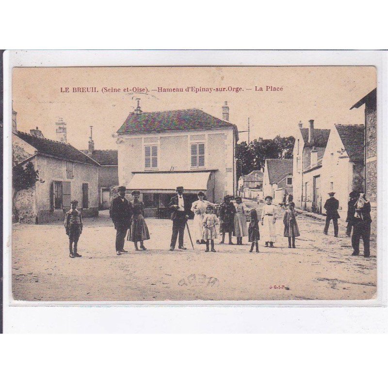 LE BREUIL: hameau d'epinay-sur-orge, la place - très bon état
