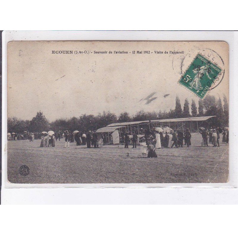 ECOUEN: souvenir de l'aviation 12 mai 1912, visite de l'appareil - état