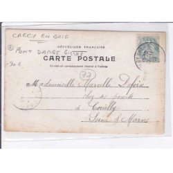 CRECY EN BRIE: pont dames gilles - très bon état