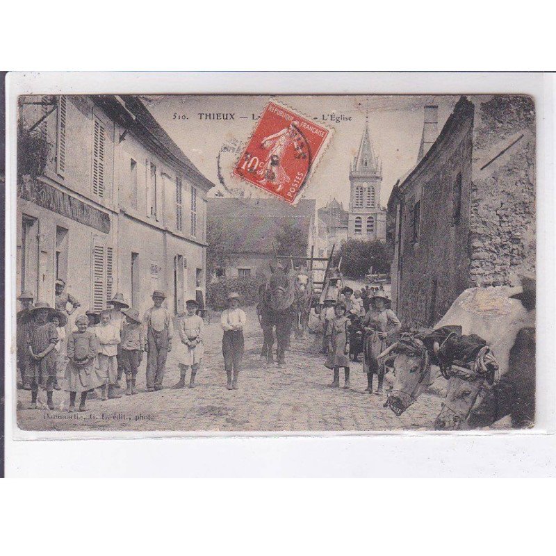THIEUX: léglise, scèene de village - état