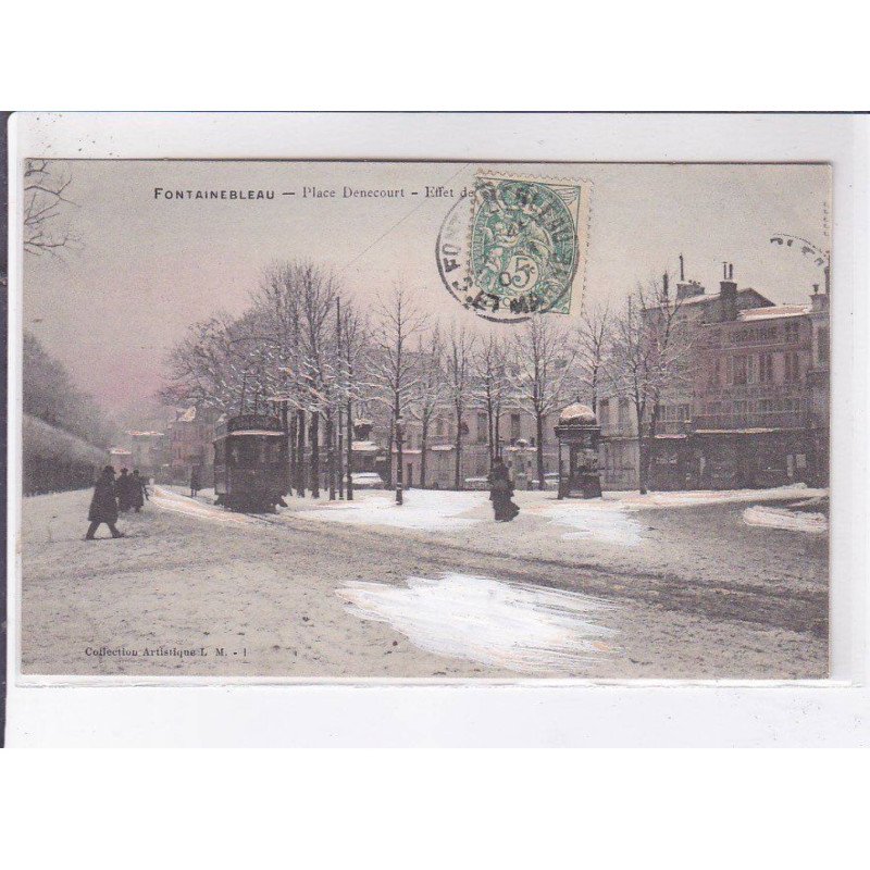 FONTAINEBLEAU: place denecourt effet de neige, tramway - très bon état