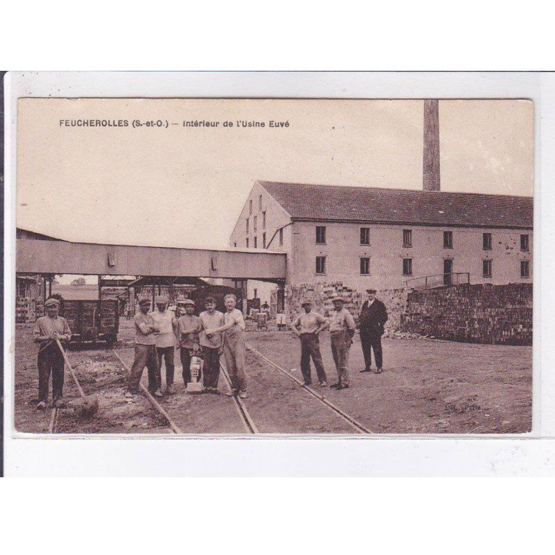FEUCHEROLLES: intérieur de l'usine euvé - très bon état