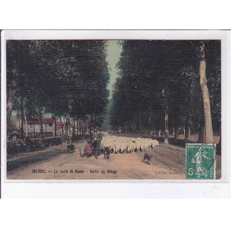 SALOUEL: la route de rouen, sortie du village - très bon état