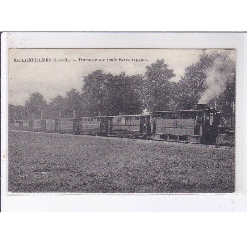 BALLAINVILLIERS: tramways sur route paris-arpajon - très bon état