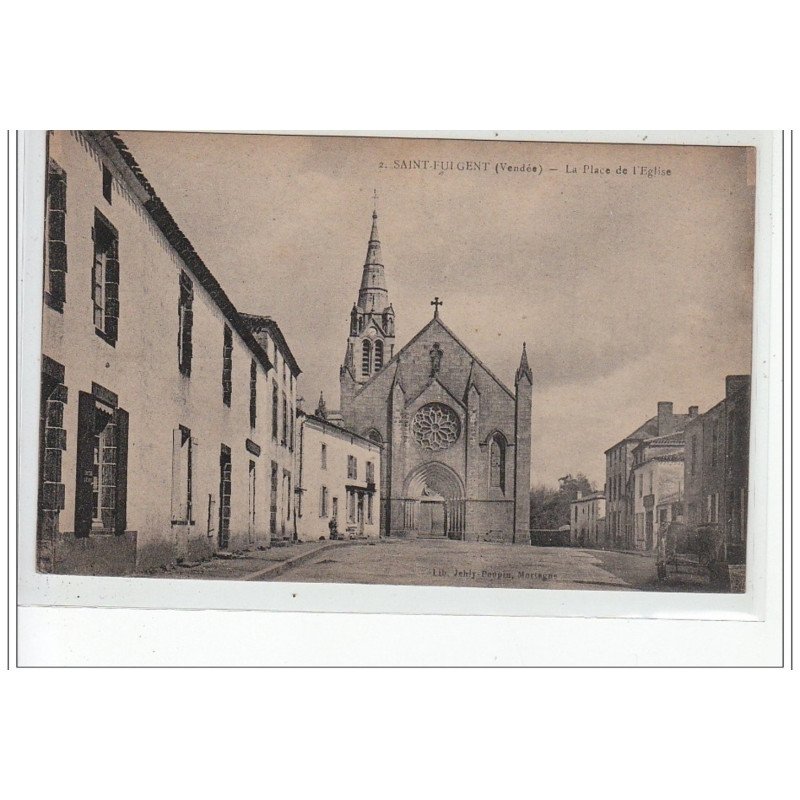 SAINT FULGENT - La Place de l'Eglise - très bon état SAINT FULGENT - La Place de l'Eglise - très bon état