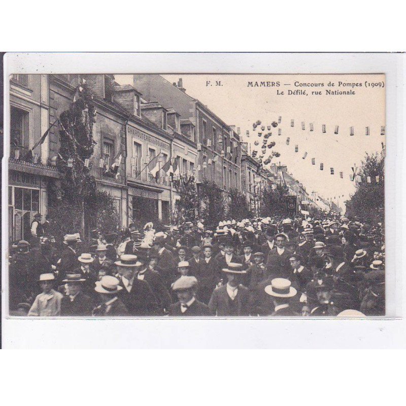 MAMERS: concours de pompes 1909, le défilé, rue nationale - très bon état