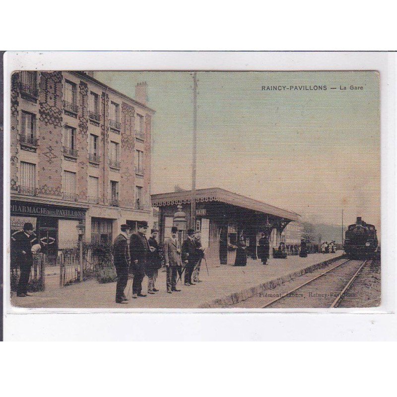 RAINCY-PAVILLONS: la gare - très bon état