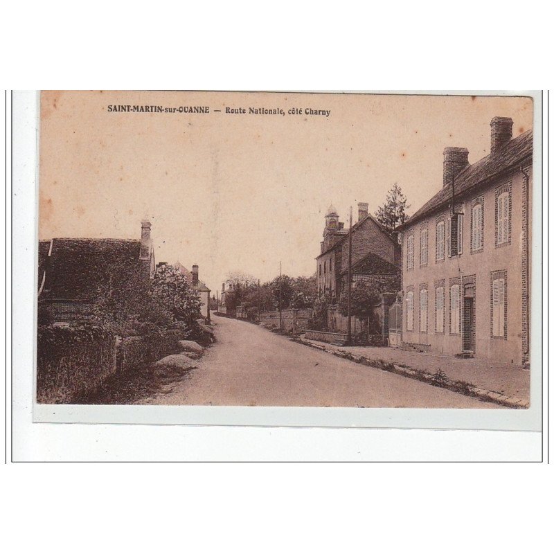 SAINT MARTIN SUR OUANNE - Route Nationale, côté Charny - très bon état