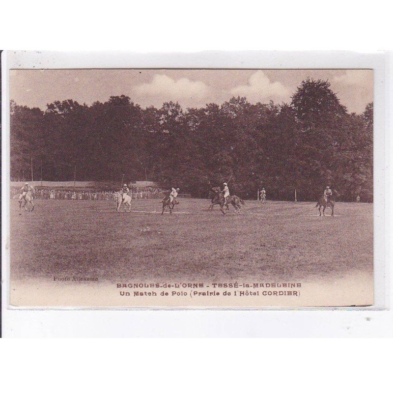 BAGNOLES-de-L'ORNE: tessé-la-madeleine un match de polo - très bon état BAGNOLES-de-L'ORNE: tessé-la-madeleine un match de polo - très bon état