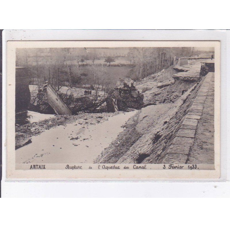ARTAIX: rupture de l'aqueduc du canal 3 février 1933 - très bon état