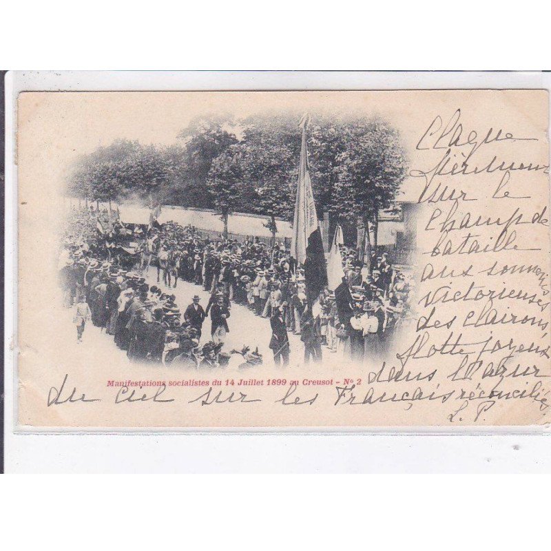 CREUSOT:  manifestation socialistes du 14 juillet 1899 - très bon état