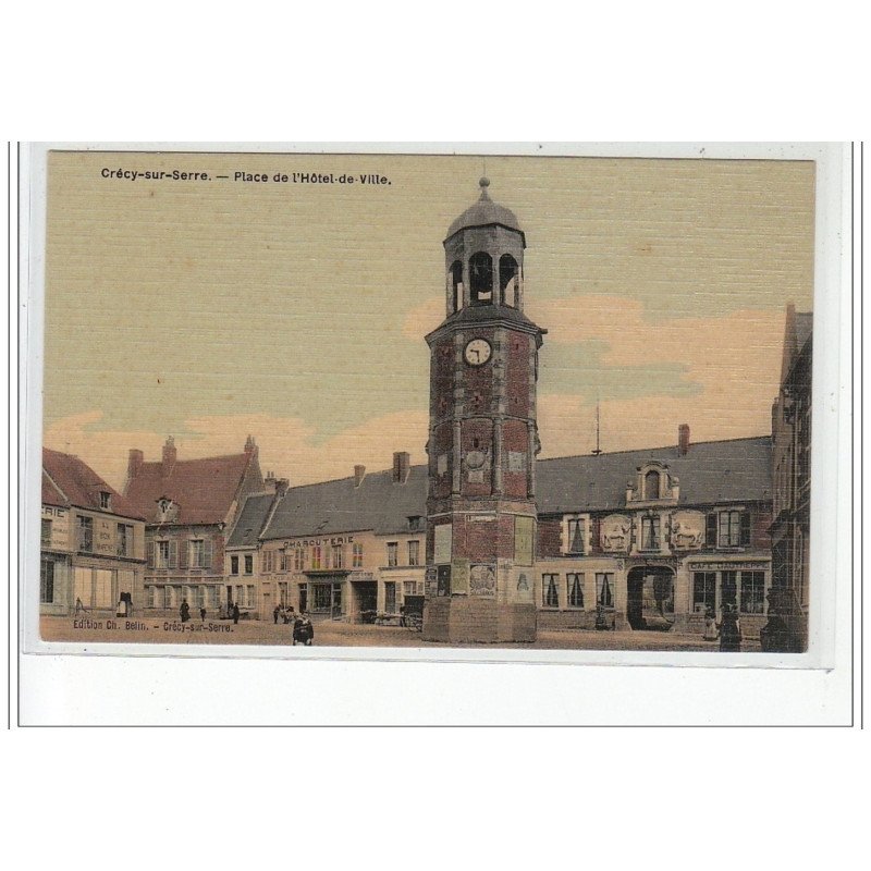 CRECY SUR SERRE - Place de l'Hôtel de Ville - très bon état