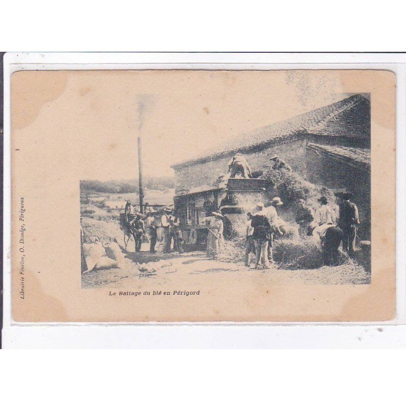 PERIGUEUX: le battage du blé en périgord - état