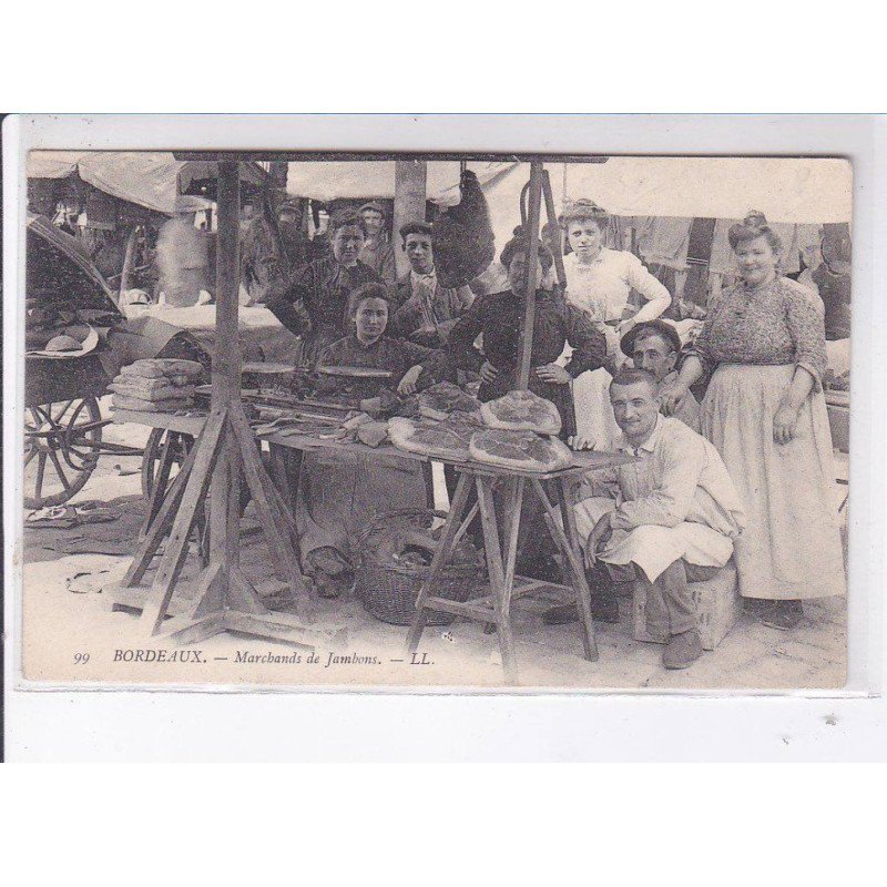 BORDEAUX: marchands de jambons - très bon état