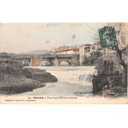 PRIVAS - Pont Louis XIII et sa Cascade - très bon état