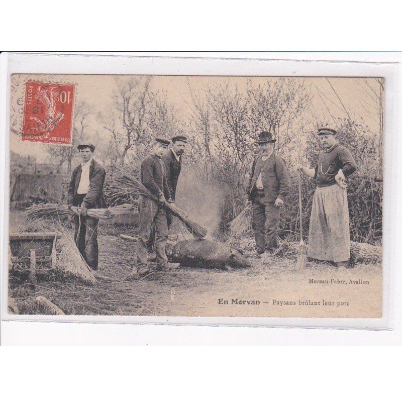 EN MORVAN - Paysans brûlant le porc - très bon état