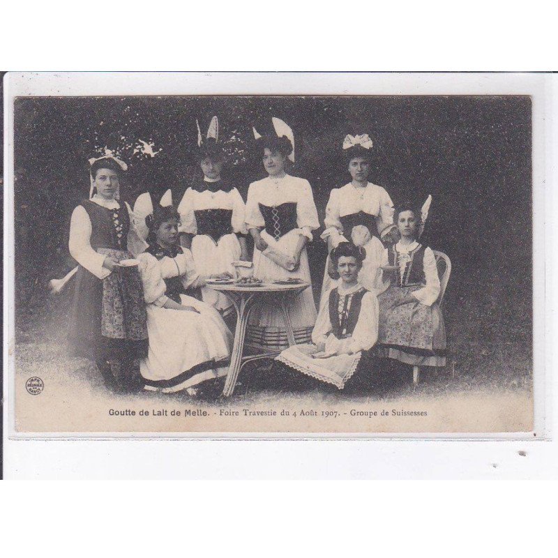MELLE: goutte de lait de melle, foire travestie du 4 août 1907 groupe de suissesses - très bon état MELLE: goutte de lait de melle, foire travestie du 4 août 1907 groupe de suissesses - très bon état