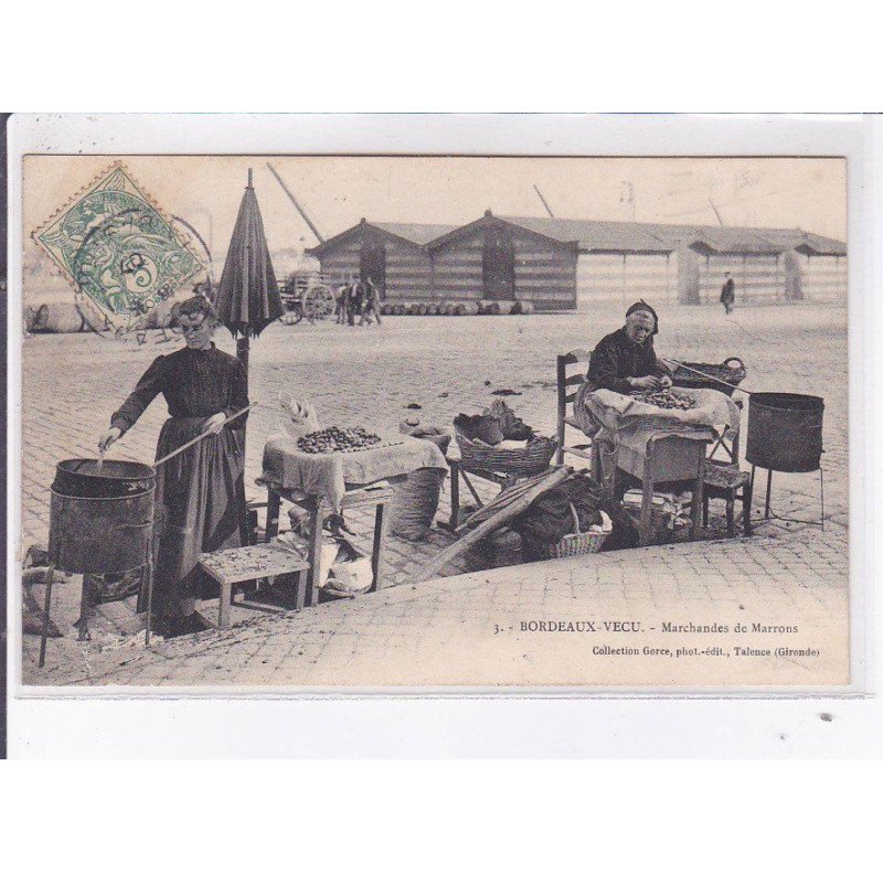 BORDEAUX: vécu, marchandes de marrons - très bon état