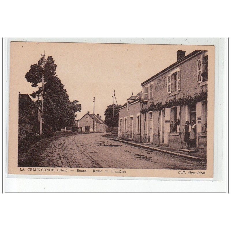LA CELLE-CONDE - Bourg - Route de Lignières - très bon état