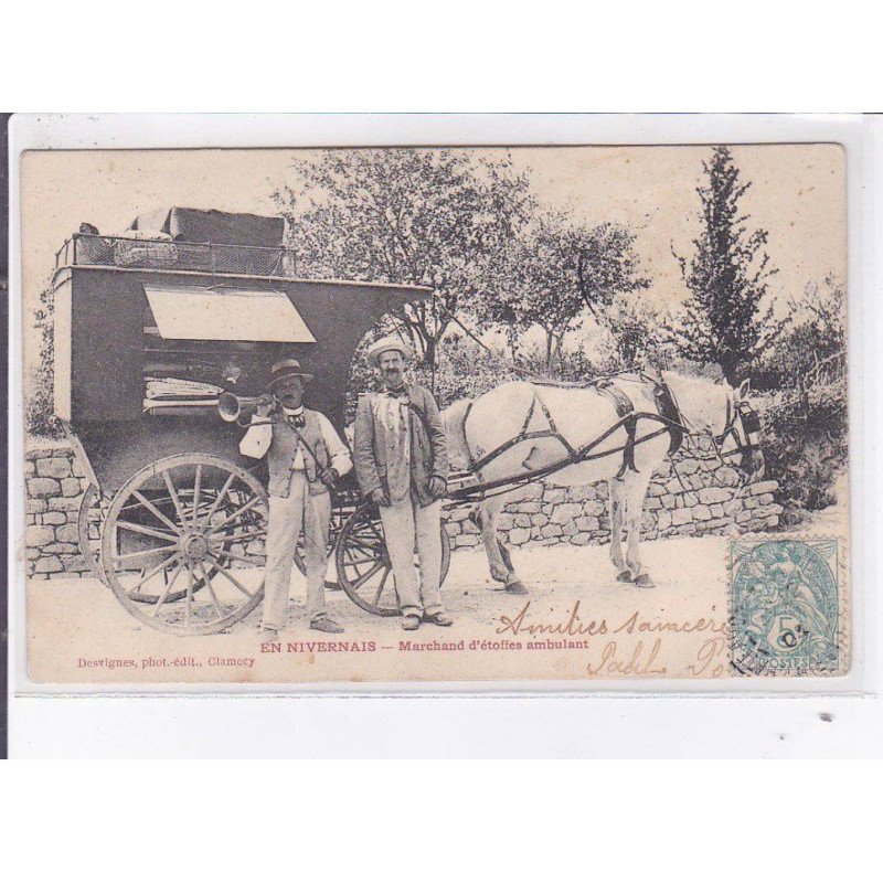 EN NIVERNAIS: marchand d'étoffes ambulant - très bon état