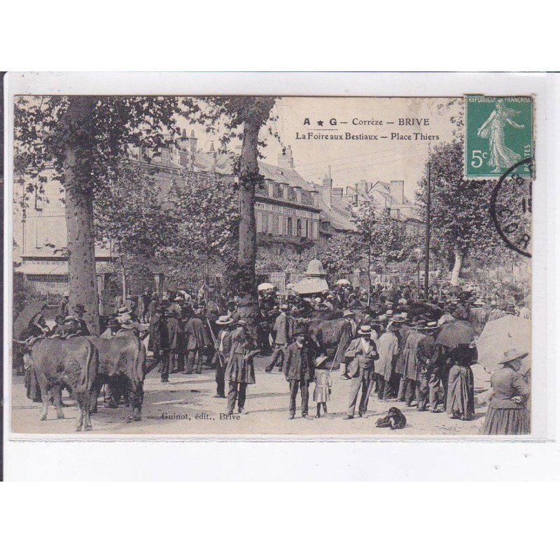 BRIVE: la foire aux bestiaux, place thiers - très bon état BRIVE: la foire aux bestiaux, place thiers - très bon état