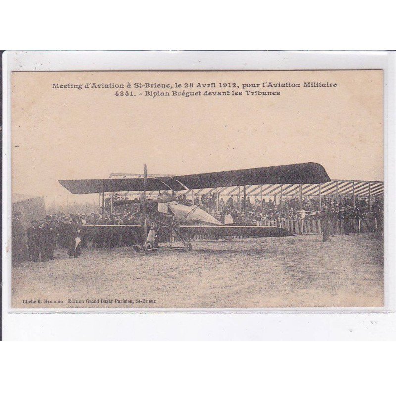 SAINT-BRIEUC: meeting d'aviation le 28 avril 1912 pour l'aviation militaire biplan bréguet - très bon état