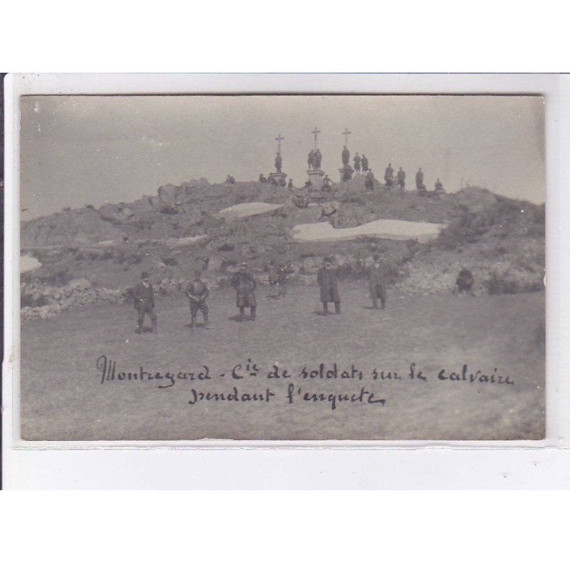MONTREGARD: compagnie de soldats sur le calvaire pendant l'enquête - très bon état