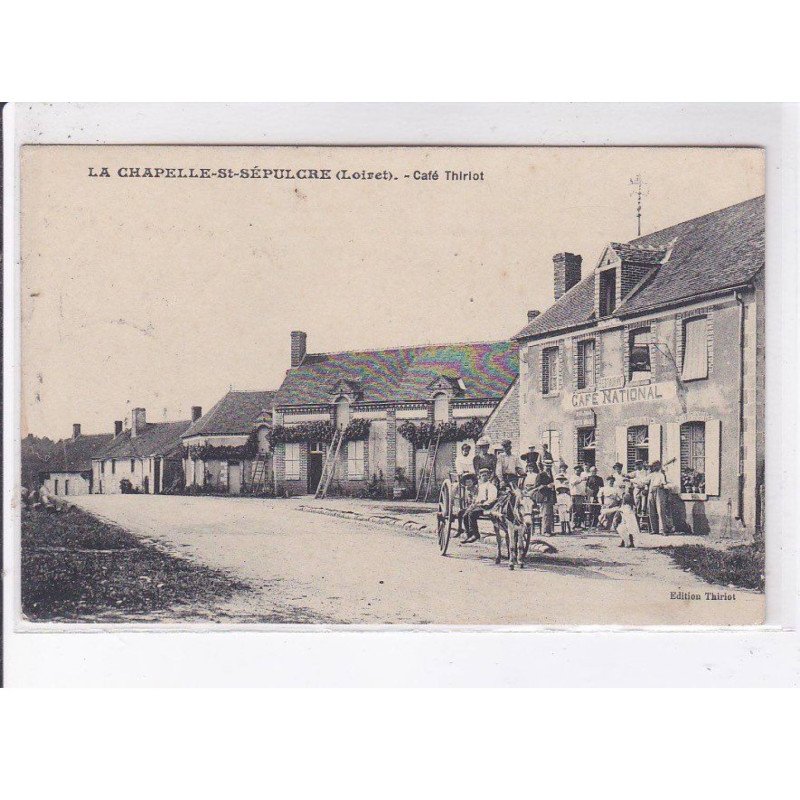 LA CHAPELLE-SAINT-SEPULCRE: café thiriot - très bon état