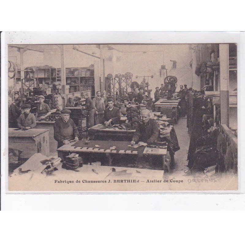 ORLEANS: fabrique de chaussures J. Berthier atelier de coupe - très bon état