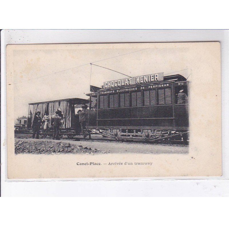 CANET-PLACE: arrivée d'un tramway - très bon état