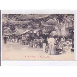 AIX-les-BAINS: le marché aux fleurs - très bon état