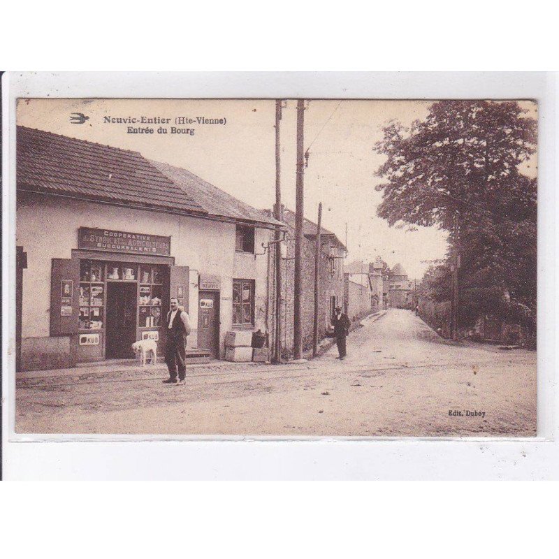 NEUVIC-ENTIER: entrée du bourg - très bon état