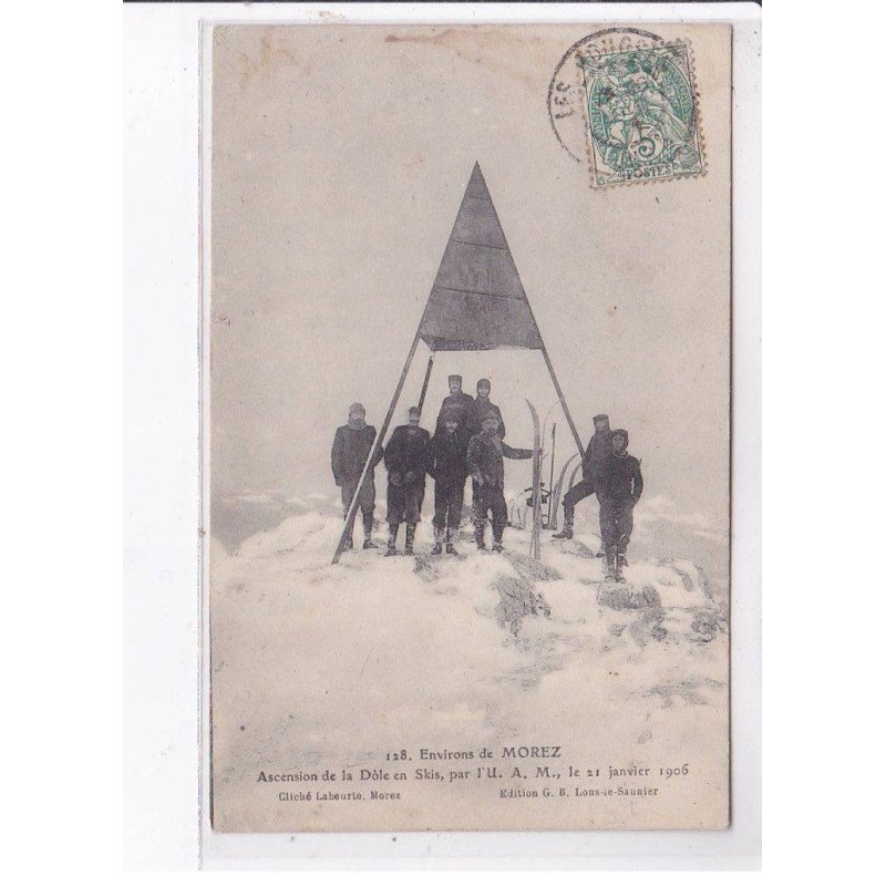 DOLE: ascension de la dole en skis par l'U.A.M. 1906 - très bon état