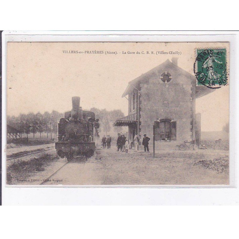 VILLERS-en-PRAYERES: la gare du C.B.R. - état