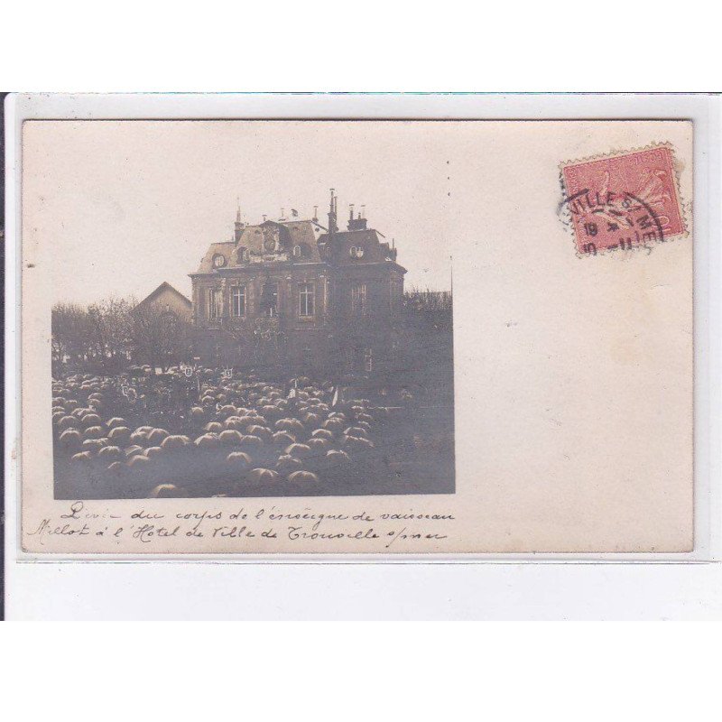 TROUVILLE: levée du corps de l'enseigne de vaisseau Millot à l'hôtel de ville - très bon état TROUVILLE: levée du corps de l'enseigne de vaisseau Millot à l'hôtel de ville - très bon état