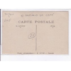 DIJON: marchand de café ROGER - très bon état